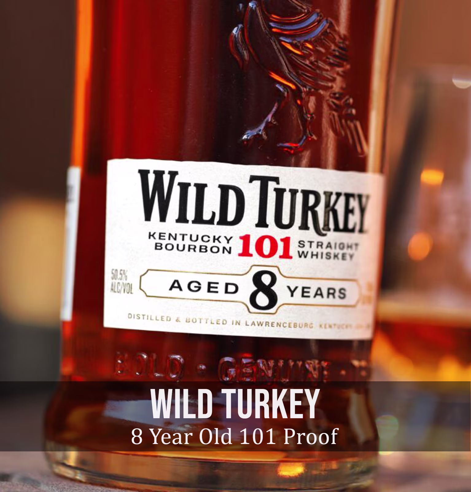 Wild Turkey 8 Year Old 101 Proof Kentucky Straight Bourbon Whiskey