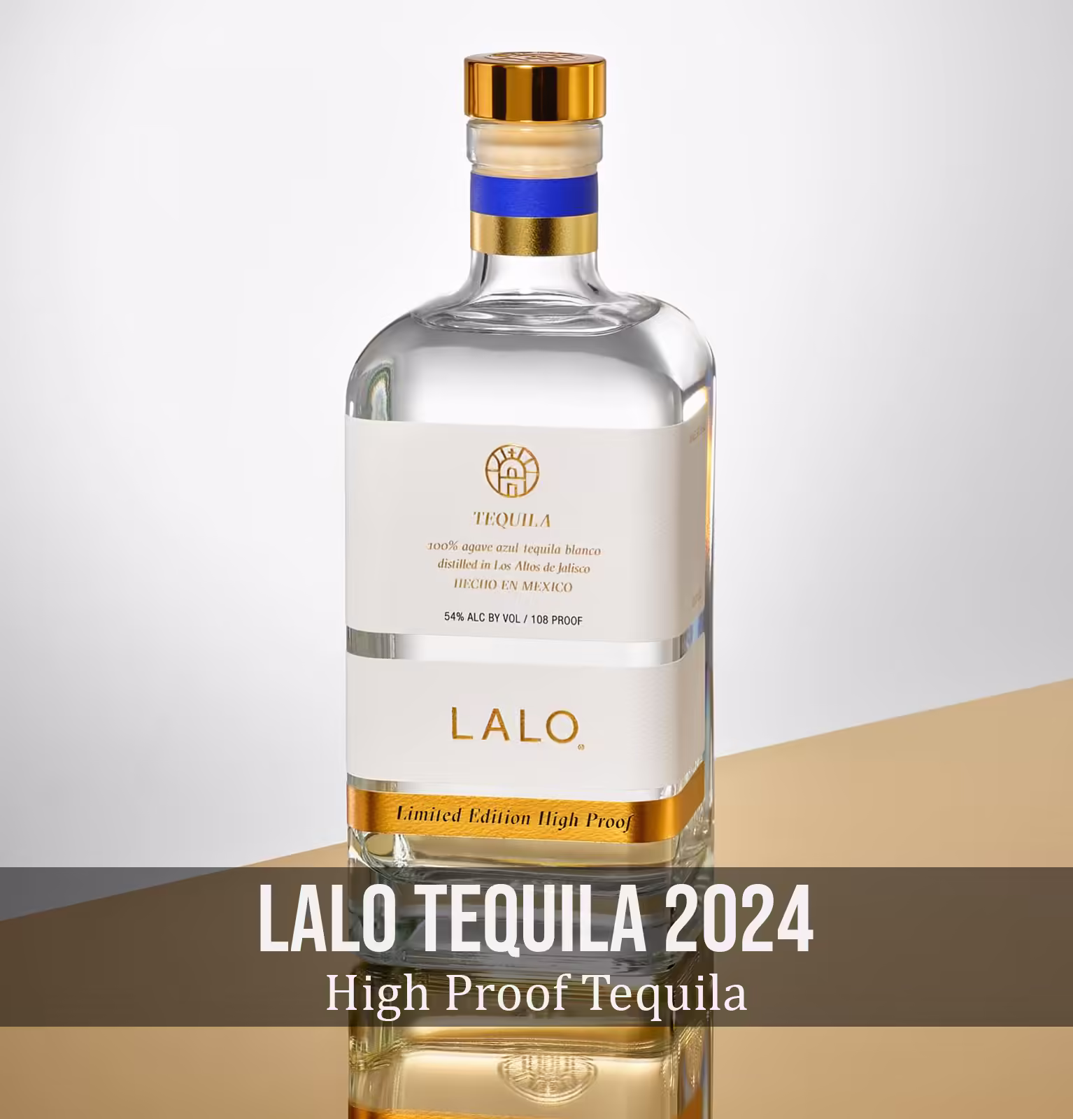 Lalo Blanco High Proof Limited Edition Tequila 2024