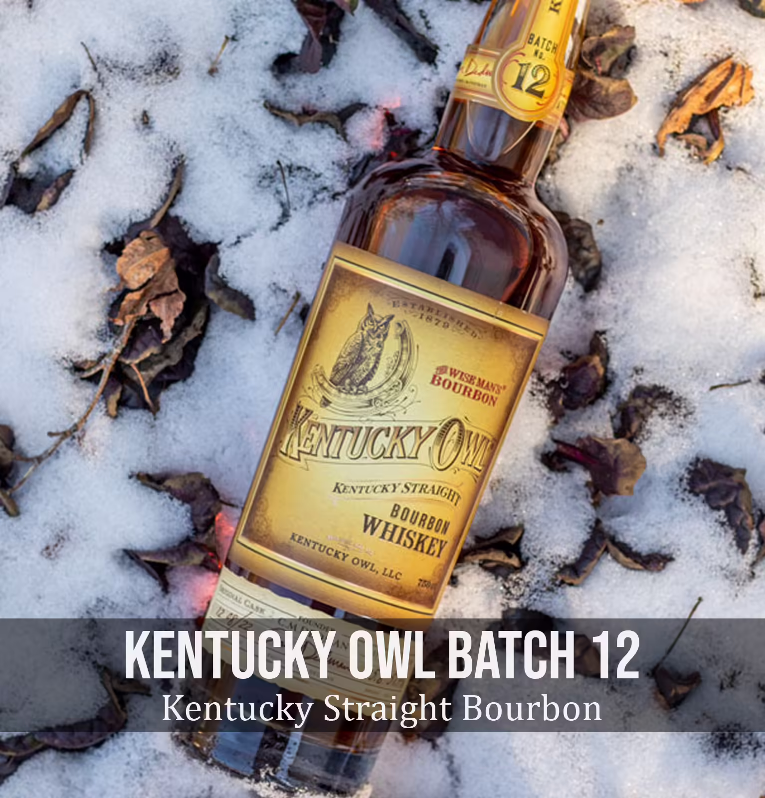 Kentucky Owl Batch 12 Kentucky Straight Bourbon Whiskey